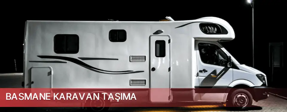 Basmane İlçemi Karavan Taşıma